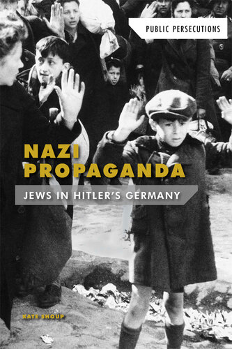 Nazi Propaganda: Jews in Hitler's Germany