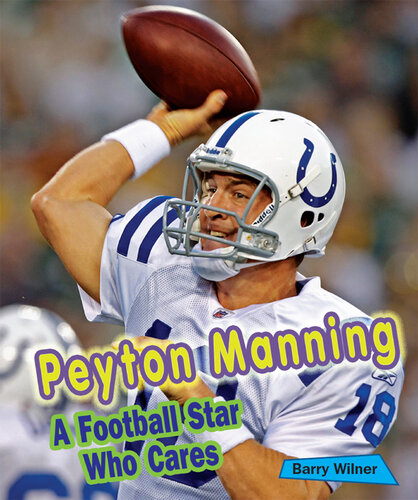 Peyton Manning: A Football Star Who Cares