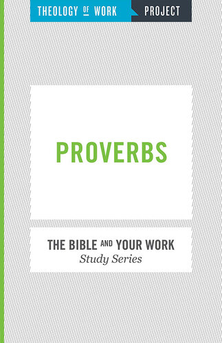 Theology of Work Project: Proverbs