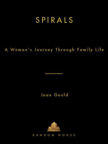 Spirals: A Woman's Journey Through Family Life