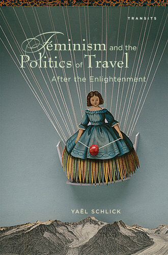 Feminism and the Politics of Travel After the Enlightenment