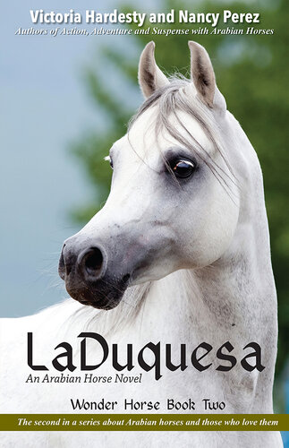 LaDuquesa: An Arabian Horse Novel