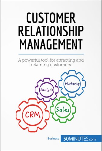 Customer Relationship Management: A powerful tool for attracting and retaining customers