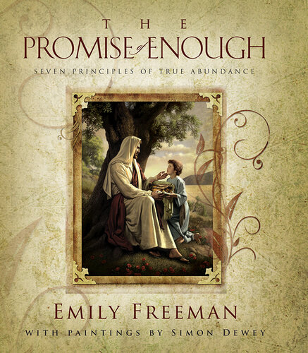 The Promise of Enough: Seven Principles of True Abundance