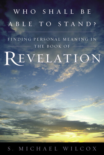 Who Shall Be Able to Stand?: Finding Personal Meaning in the Book of Revelation