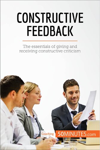 Constructive Feedback: The essentials of giving and receiving constructive criticism