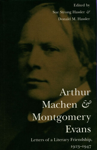 Arthur Machen and Montgomery Evans: Letters of a Literary Friendship, 1923-1947