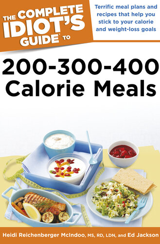 The Complete Idiot's Guide to 200-300-400 Calorie Meals