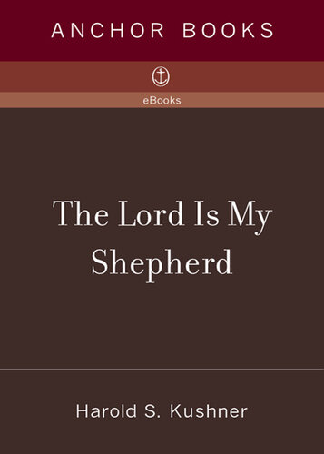 The Lord Is My Shepherd: Healing Wisdom of the Twenty-third Psalm