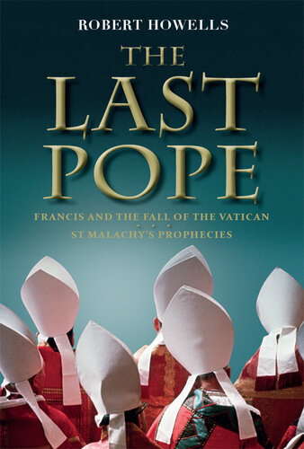 The Last Pope: Francis and the Fall of the Vatican