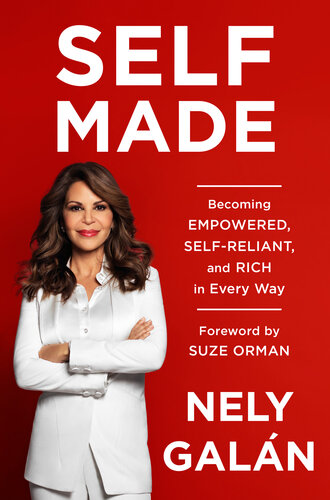 Self Made: Becoming Empowered, Self-Reliant, and Rich in Every Way