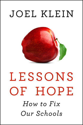 Lessons of Hope: How to Fix Our Schools