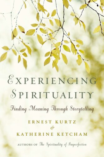 Experiencing Spirituality: Finding Meaning Through Storytelling