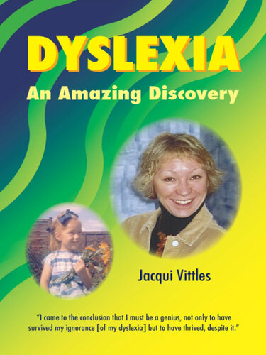 Dyslexia: An Amazing Discovery