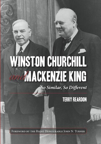 Winston Churchill and Mackenzie King: So Similar, So Different