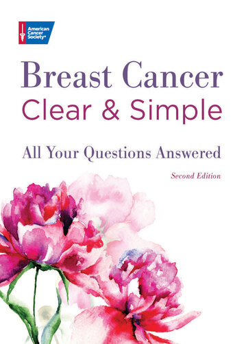 Breast Cancer Clear & Simple: All Your Questions Answered