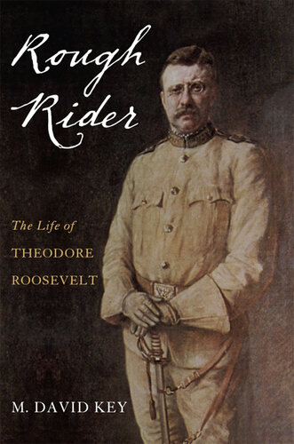 Rough Rider: The Life of Teddy Roosevelt