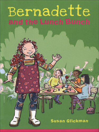 Bernadette and the Lunch Bunch