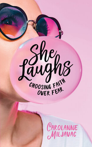 She Laughs: Choosing Faith over Fear