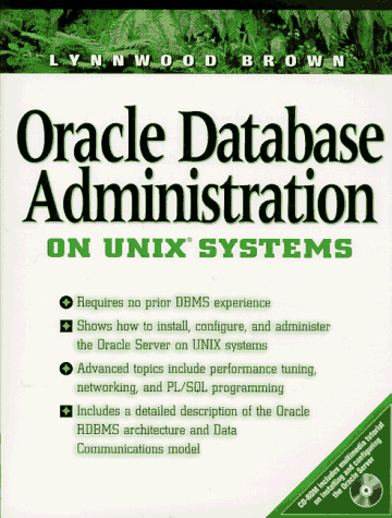 Oracle Database Administration on UNIX Systems with CDROM