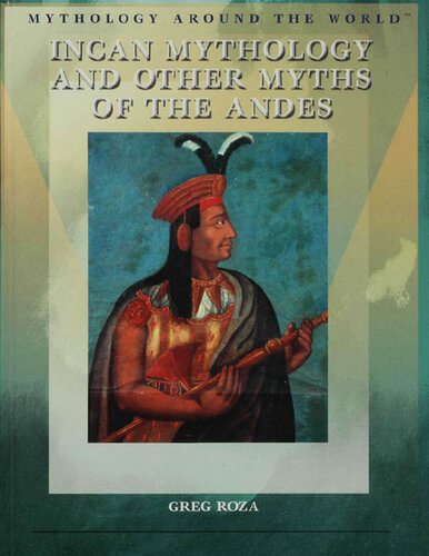 Incan Mythology and Other Myths of the Andes