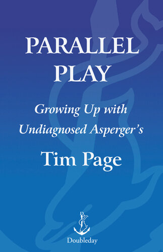 Parallel Play: Growing Up with Undiagnosed Asperger's