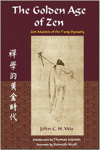 The Golden Age of Zen: Zen Masters of the T'ang Dynasty