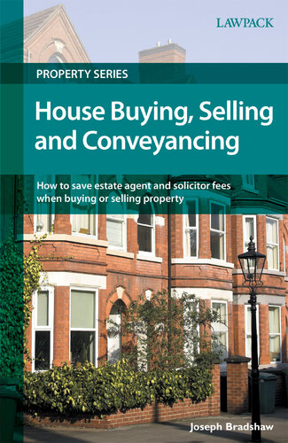 House Buying, Selling and Conveyancing: How to Save Estate Agent and Solicitor Fees When Buying or Selling Property