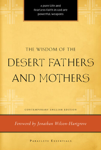 The Wisdom of the Desert Fathers and Mothers