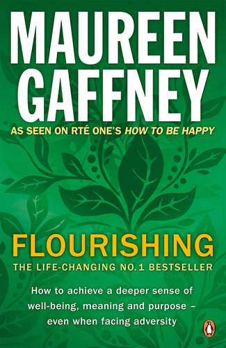 Flourishing: How to achieve a deeper sense of well-being and purpose in a crisis