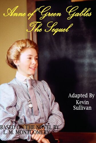 Anne of Green Gables: The Sequel Screenplay