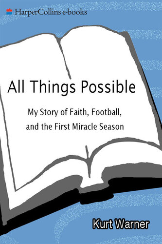 All Things Possible: My Story of Faith, Football, and the First Miracle Season