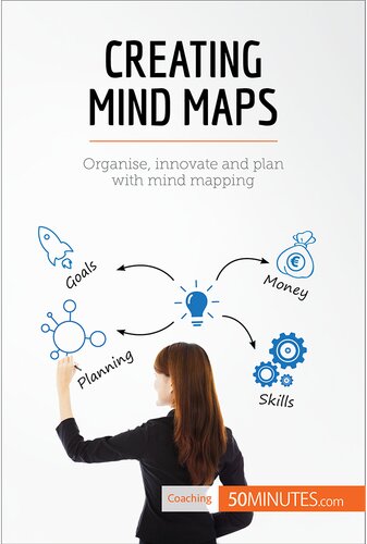 Creating Mind Maps: Organise, innovate and plan with mind mapping