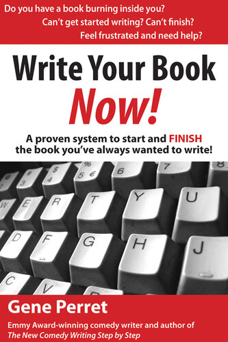 Write Your Book Now: A Proven System to Start and FINISH the Book You've Always Wanted to Write!