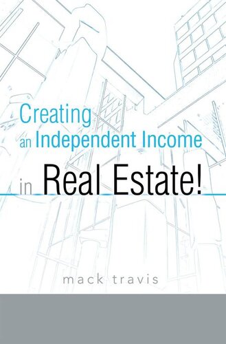 Creating an Independent Income in Real Estate!