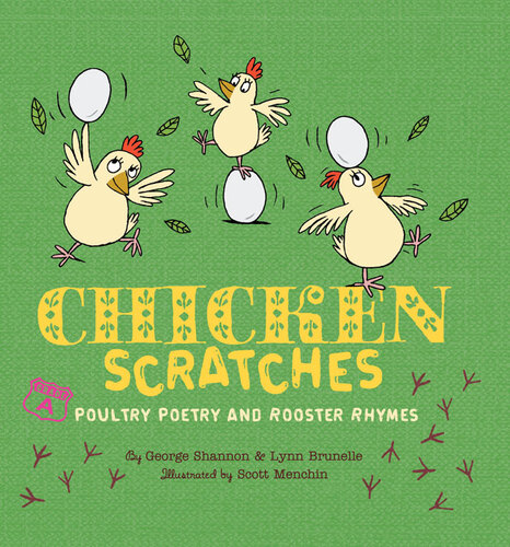 Chicken Scratches: Poultry Poetry and Rooster Rhymes