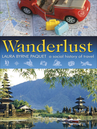 Wanderlust: A Social History Of Travel