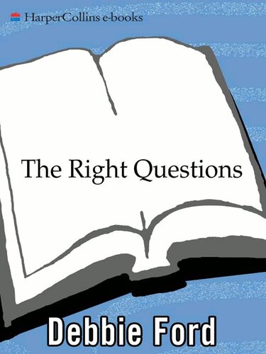 The Right Questions: Ten Essential Questions To Guide You To An Extraordinary Life