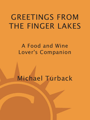 Greetings from the Finger Lakes: A Food and Wine Lover's Companion