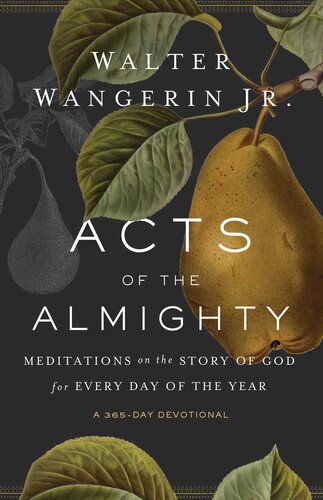 Acts of the Almighty: Meditations on the Story of God for Every Day of the Year