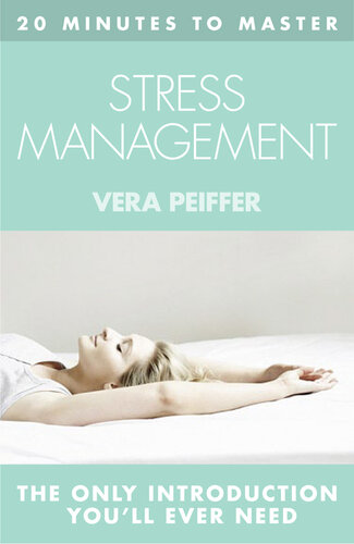 20 MINUTES TO MASTER ... STRESS MANAGEMENT