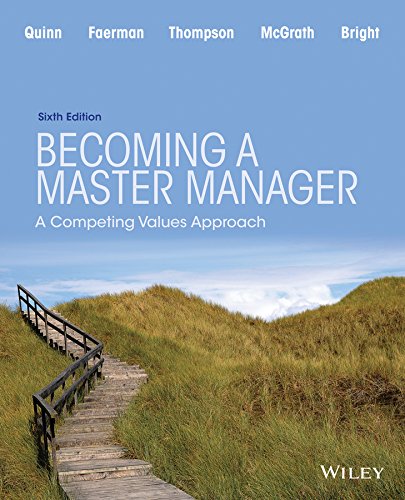 Becoming a Master Manager: A Competing Values Approach