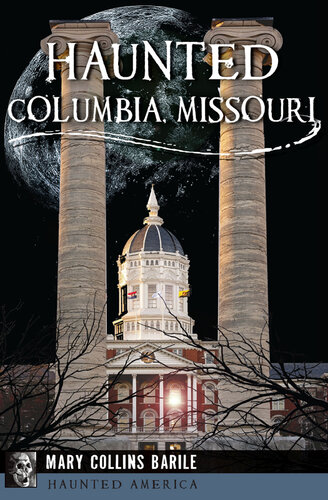 Haunted Columbia, Missouri