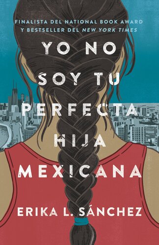 Yo no soy tu perfecta hija mexicana