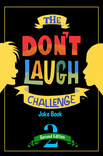 The Don't Laugh Challenge--: Children's Joke Book Including Riddles, Funny Q&A Jokes, Knock Knock, and Tongue Twisters for Kids Ages 5, 6, 7, 8, 9, 10, 11, and 12 Year Old Boys and Girls; Stocking Stuffers, Christmas Gifts, Travel Games, Gift Ideas