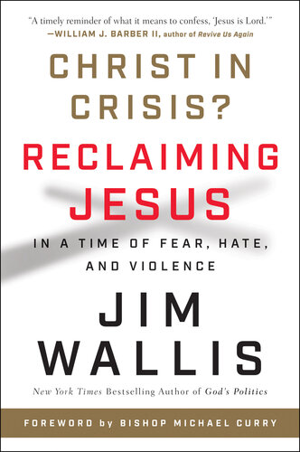 Christ in Crisis?: Why We Need to Reclaim Jesus