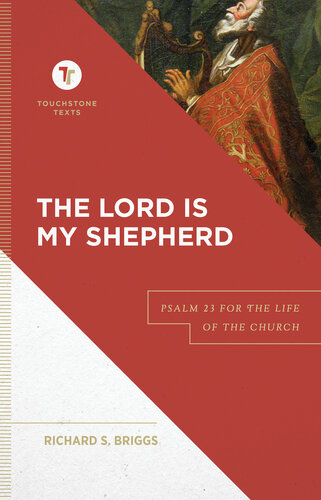 The Lord Is My Shepherd: Psalm 23 for the Life of the Church