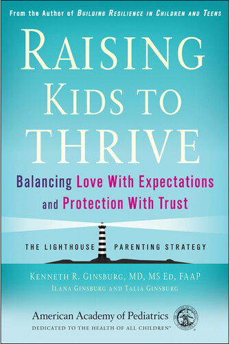 Raising Kids to Thrive: Balancing Love With Expectations and Protection With Trust