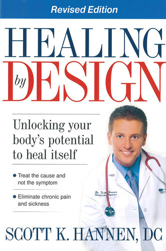 Healing By Design: Unlocking Your Body's Potential to Heal Itself