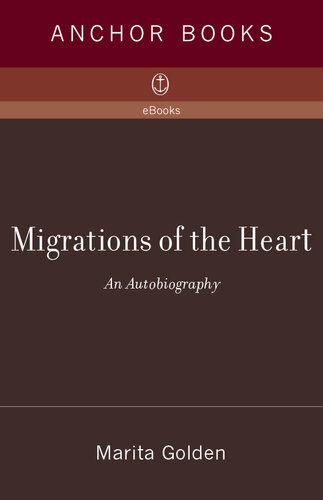 Migrations of the Heart: An Autobiography